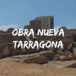 Obra Nueva Tarragona